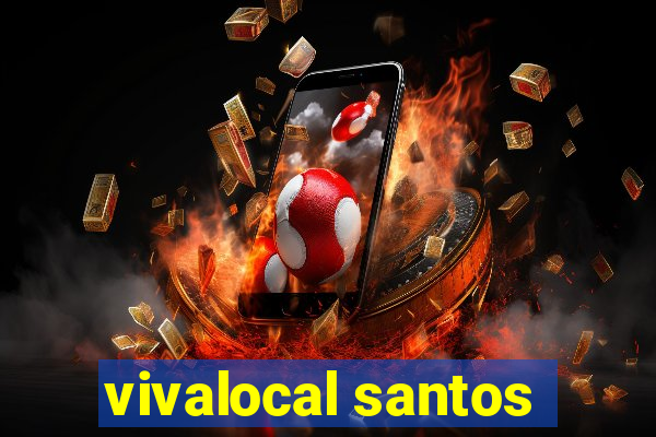 vivalocal santos